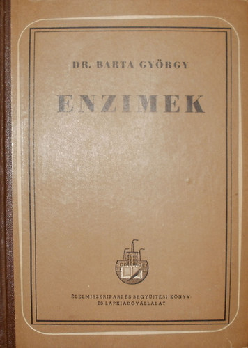 dr. Barta György: Enzimek