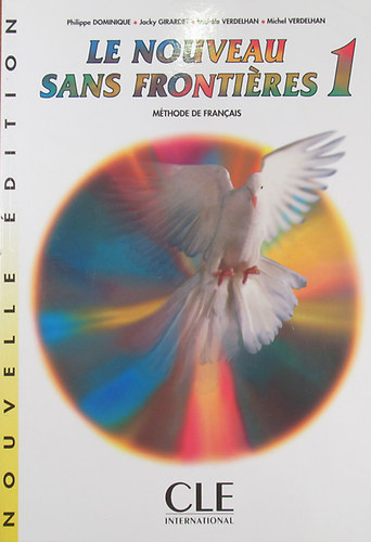 Philippe Dominique - Jacky Girardet - Michéle Verdelhan - Michel Verdelhan: Le nouveau sans frontiéres 1. Nouvelle édition