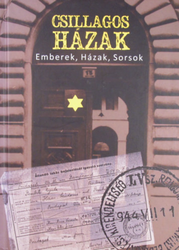 Nádor Éva: Csillagos házak. Emberek, házak, sorsok