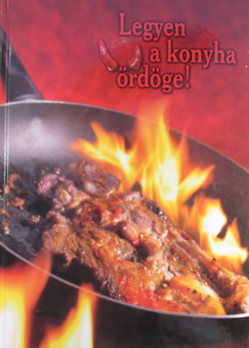 Hargitai György: Legyen a konyha ördöge!