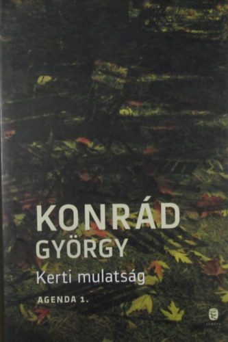 Konrád György: Kerti mulatság. Agenda 1.