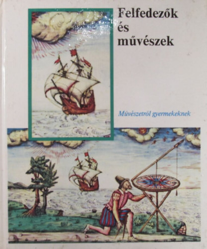 Karla Bilang: Felfedezők és művészek - Művészetről gyermekeknek