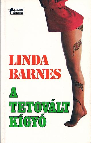 Linda Barnes: A tetovált kígyó