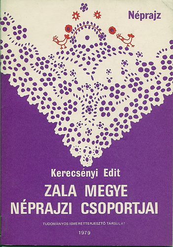 Kerecsényi Edit: Zala megye néprajzi csoportjai