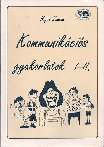 Hajas Zsuzsa: Kommunikációs gyakorlatok I-II.