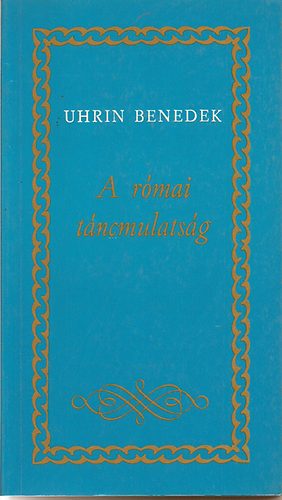 Uhrin Benedek: A római táncmulatság