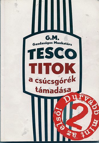 G.M.: Tesco titok 2. - A csúcsgórék támadása