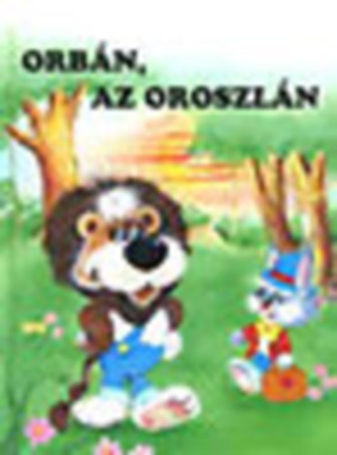Kossuth Nyomda: Orbán, az oroszlán
