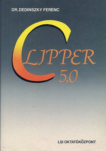 Dr. Dedeinszky Ferenc: Clipper 5,0