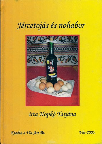 Hopkó Tatjána: Jércetojás és nohabor