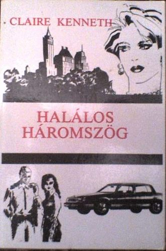 Claire Kenneth: Halálos háromszög