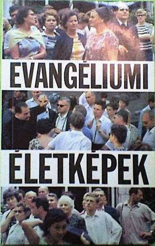 : Evangéliumi életképek