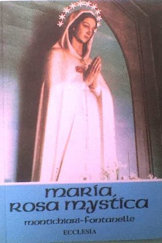 A.M. Weigl: Mária - ,,Rosa mystica" - Montichiari-Fontanelle