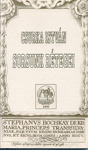 Csurka István: Sorsunk rétegei