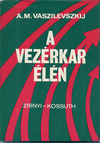 A.M. Vaszilevszkij: A vezérkar élén