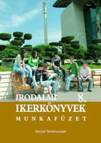 Kardosné Szőgyi Szilvia: Irodalmi ikerkönyvek 8. - munkafüzet