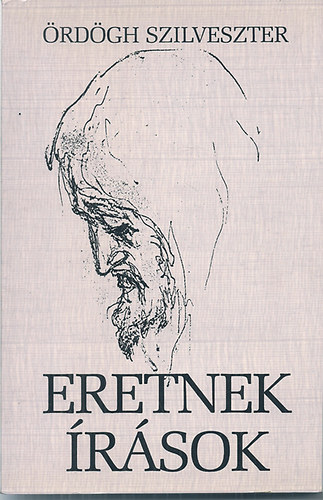 Ördögh Szilveszter: Eretnek írások