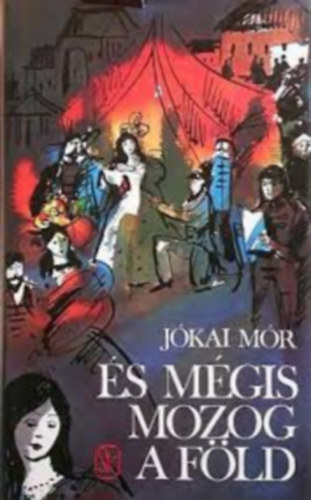 Jókai Mór: És mégis mozog a Föld (Eppur si muove!)