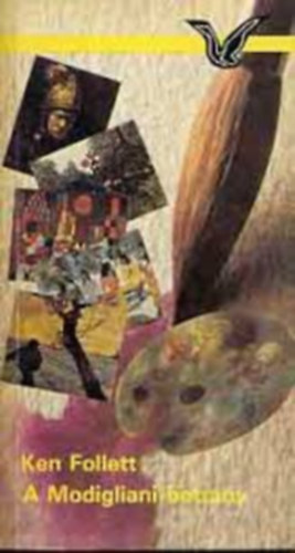 Ken Follett, Ladányi Katalin (ford.): A Modigliani-botrány (The Modigliani Scandal) - albatrosz könyvek