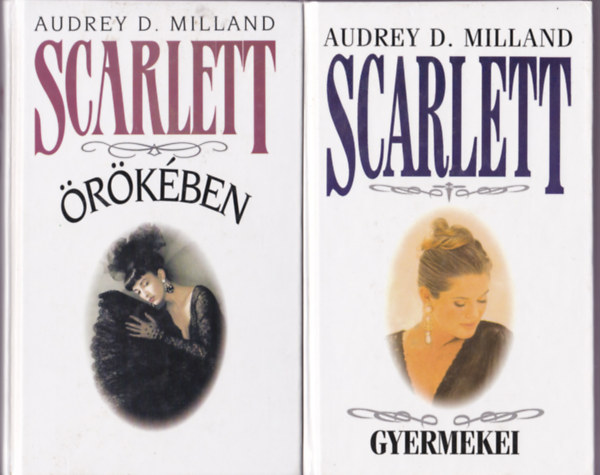 Audrey D. Milland: Scarlett gyermekei + Scarlett örökében /2mű/