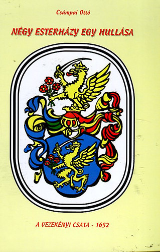 Csámpai Ottó: Négy Esterházy egy hullása