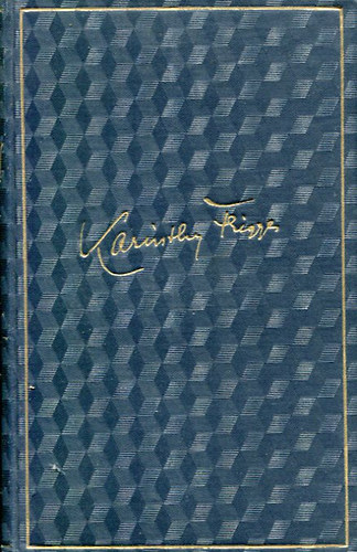 Karinthy Frigyes: Tanár úr kérem - Képek a középiskolából (Karinthy Frigyes munkái III.)