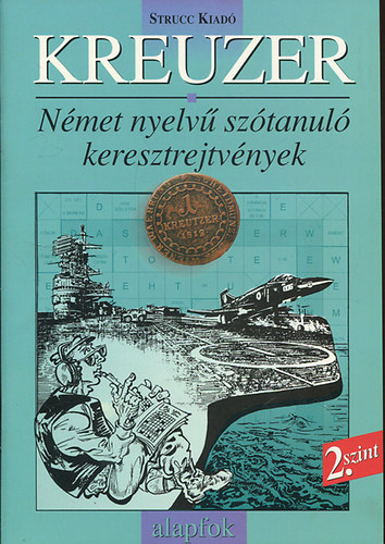 : Kreuzer - Német nyelvű szótanuló keresztrejtvények - Alapfok (2. szint)