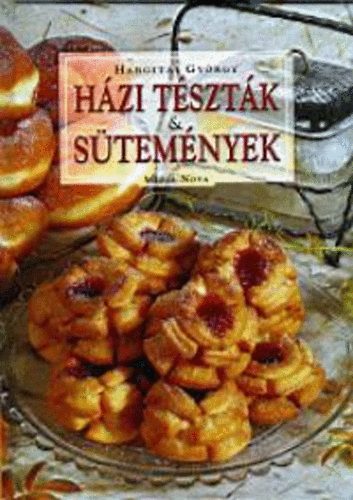 Hargitai György: Házi tészták és sütemények