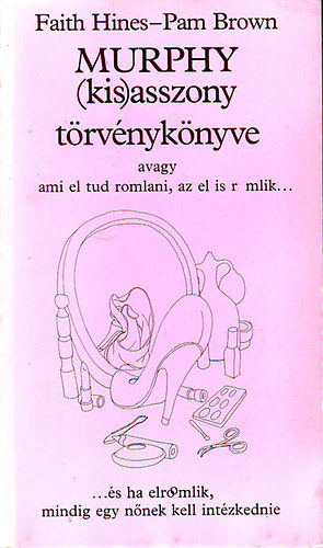 Hines, Faith-Brown, Pam:: Murphy (kis)asszony törvénykönyve