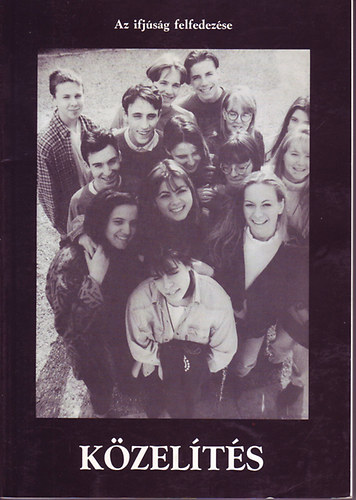: Közelítés - Az ifjúság felfedezése