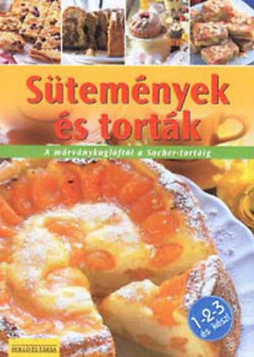: 1-2-3 és kész! Sütemények és torták
