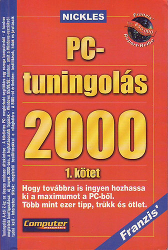 Michael Nickles: PC-tuningolás 2000 1. kötet