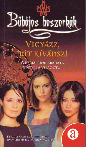 Diana G. Gallagher: Bűbájos boszorkák - Vigyázz mit kívánsz!