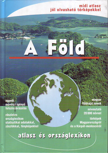 Nincs feltüntetve: A Föld (atlasz és országlexikon)