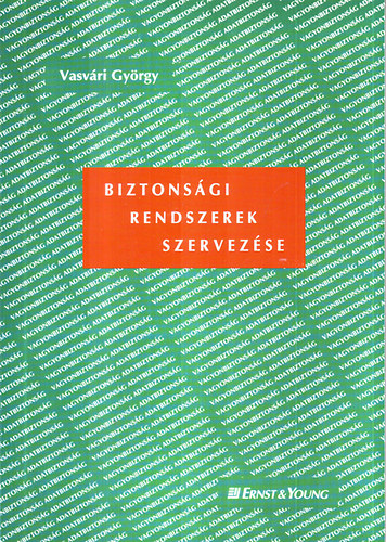 Vasvári György: Biztonsági rendszerek szervezése