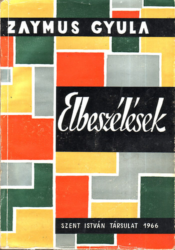 Zaymus Gyula: Elbeszélések