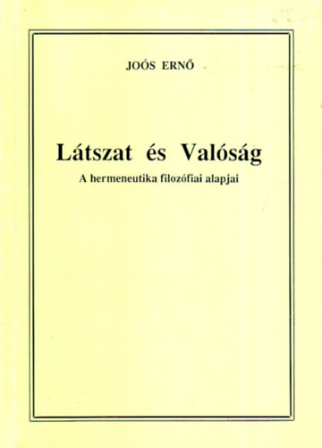 Joós Ernő: Látszat és Valóság