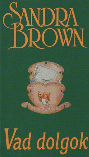 Sandra Brown: Vad dolgok