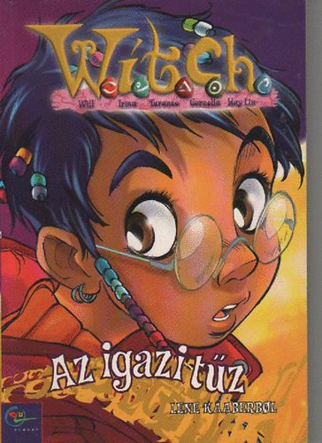 Lene Kaaberbol: Az igazi tűz (WITCH 3.) 