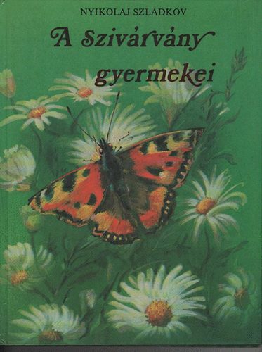 Nyikolaj Szladkov: A szivárvány gyermekei