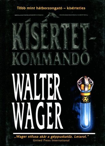 Walter Wager: A kísértetkommandó