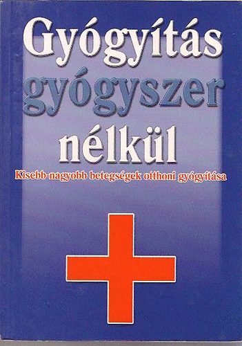 : Gyógyítás gyógyszer nélkül