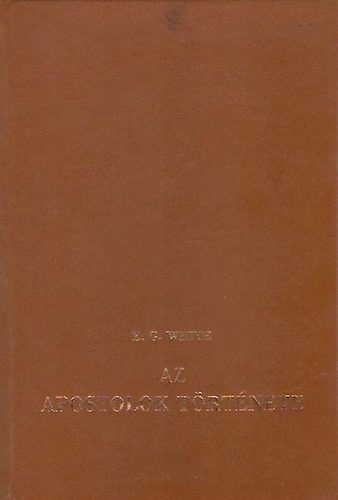 Ellen Gould White: Az apostolok története