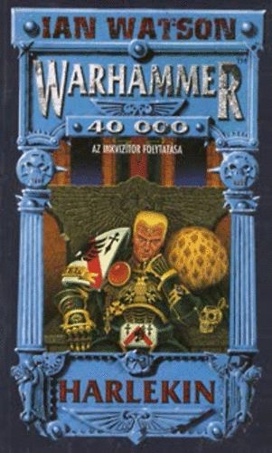 Ian Watson: Warhammer 40 000:  Harlekin