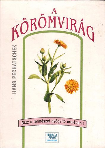 Hans Pechatschek: A körömvirág