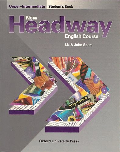 John & Liz Soars: New Headway English Course - Student\'s Book (Upper-Intermediate)