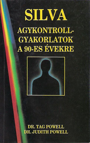 Powell, Tag-Powell, Judith: Agykontroll-gyakorlatok a 90-es évekre