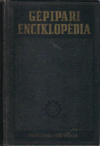 J. A. Csudakov: Gépipari enciklopédia - 3.rész: Gépek gyártástechnológiája - 5. kötet - Illesztés, mérés, hegesztés, szegecselés, acélszerkezetek