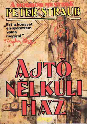 Peter Straub: Ajtó nélküli ház 