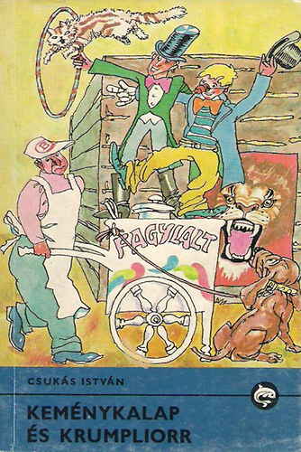 Csukás István: Keménykalap és Krumpliorr (Delfin könyvek)